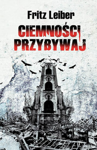 Ciemnosci, przybywaj - Leiber Fritz - książka