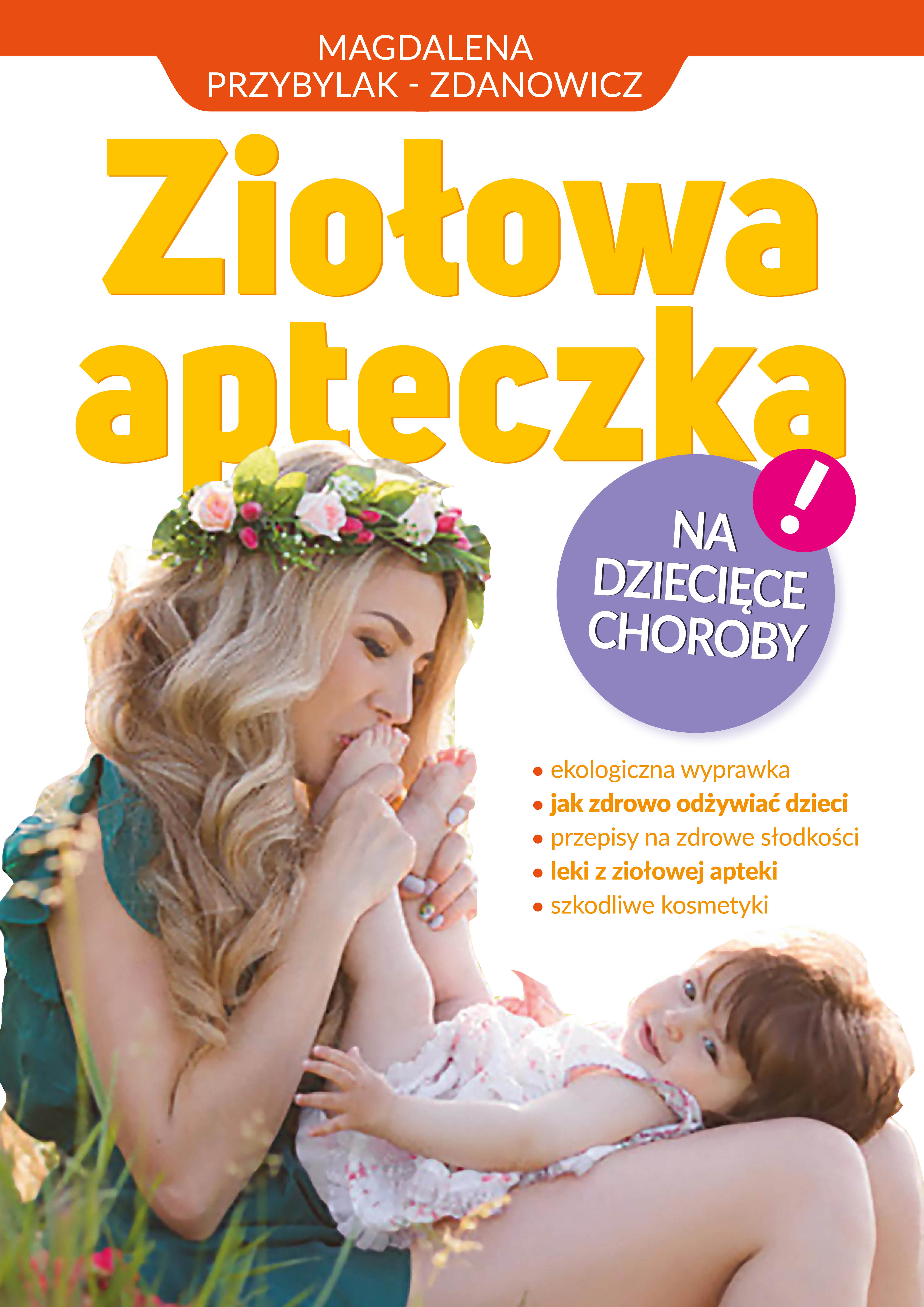 Ziołowa apteczka na dziecięce choroby