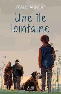 Une île lointaine - Frank Andriat - ebook