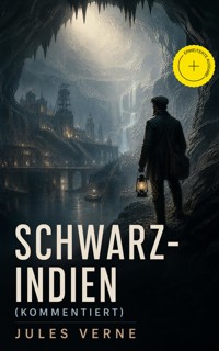 Schwarz-Indien (Kommentiert) - Jules Verne - ebook