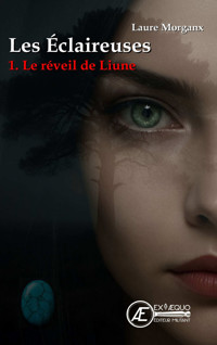 Les éclaireuses - Tome 1 - Laure Morganx - ebook
