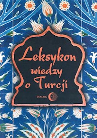 Leksykon wiedzy o Turcji - - książka