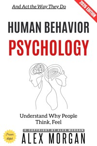 Human Behavior Psychology: - Alex Morgan - ebook