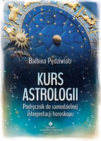 Kurs astrologii - Balbina Pędziwiatr - książka