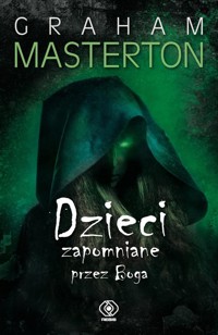 Dzieci zapomniane przez Boga - Graham Masterton,  - ebook + książka