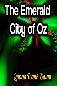 The Emerald City of Oz - Lyman Frank Baum - ebook