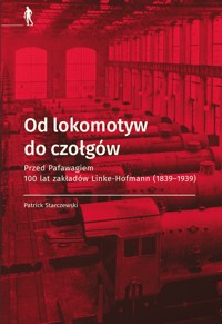 Od lokomotyw do czołgów - zbiorowa praca - książka