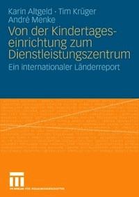 Von der Kindertageseinrichtung zum Dienstleistungszentrum - Karin Altgeld - ebook