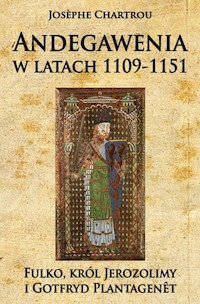 Andegawenia w latach 1109-1151 - Chartrou Josèphe - książka