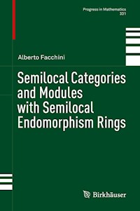 Semilocal Categories and Modules with Semilocal Endomorphism Rings - Alberto Facchini - ebook