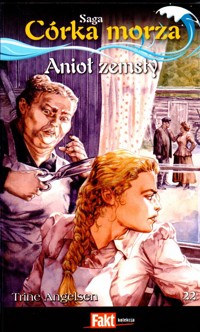 Córka morza. Anioł zemsty - Trine Angelsen - ebook