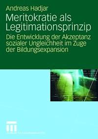 Meritokratie als Legitimationsprinzip - Andreas Hadjar - ebook