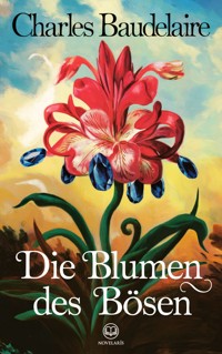 Charles Baudelaire: Die Blumen des Bösen - Charles Baudelaire - ebook
