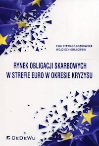 Rynek obligacji skarbowych w strefie euro w okresie kryzysu - Stawasz-Grabowska Ewa, Grabowski Wojciech - książka