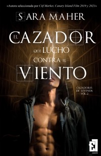 El cazador que luchó contra el viento - Sara Maher - ebook