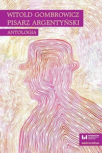 Witold Gombrowicz pisarz argentyński -  - książka