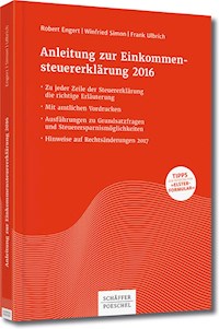 Anleitung zur Einkommensteuererklärung 2016 - Robert Engert - ebook