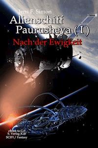 Alienschiff Paurusheya ( I ) - jens f- simon - ebook