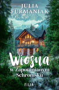 Wiosna w Zapomnianym Schronisku - Furmaniak Julia - ebook + audiobook + książka