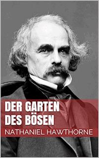 Der Garten des Bösen - Nathaniel Hawthorne - ebook