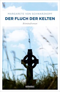 Der Fluch der Kelten - Margarete von Schwarzkopf - ebook