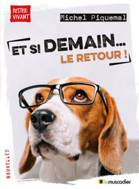 Et si demain… le retour ! - Piquemal Michel - ebook