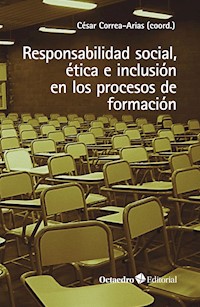 Responsabilidad social, ética e inclusión en los procesos de formación - César Correa Arias - ebook