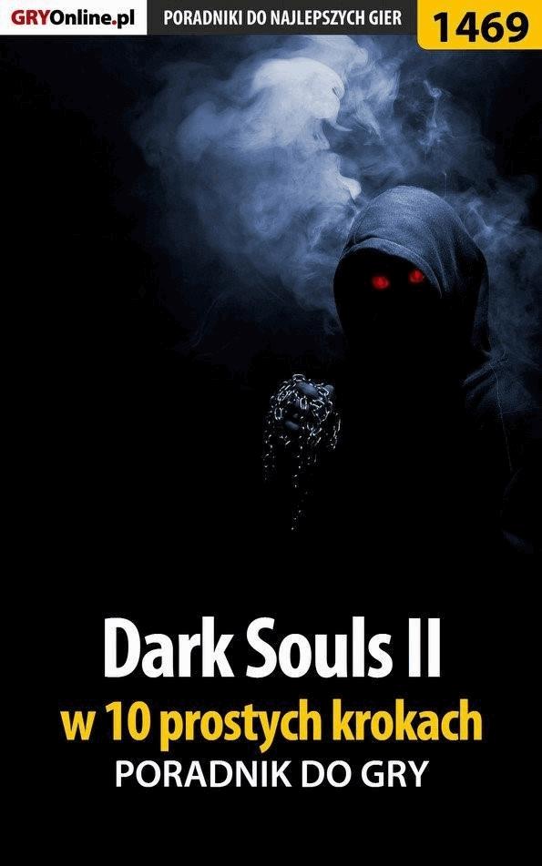 Okładka:Dark Souls II w 10 prostych krokach 