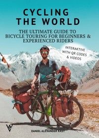 Cycling the World - Daniel Kast - ebook