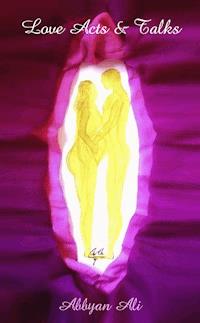 Love Acts & Talks - Abbyan Ali - ebook
