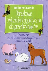 Obrazkowe ćwiczenia logopedyczne dla przedszkolaków - Czarnik Barbara - książka