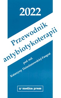 Przewodnik antybiotykoterapii 2022 -  - książka