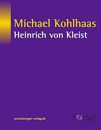 Michael Kohlhaas - Heinrich  von Kleist - ebook
