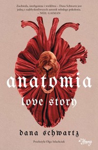 Anatomia. Love story - Schwartz Dana - ebook + książka