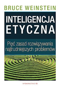 Inteligencja etyczna - Weinstein Bruce - książka