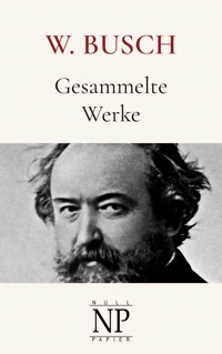 Wilhelm Busch - Wilhelm  Busch - ebook