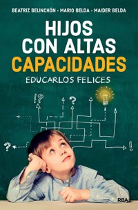 Hijos con altas capacidades - Beatriz Belinchón - ebook