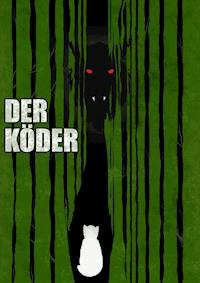 Der Köder - Georg Sonnleitner - ebook