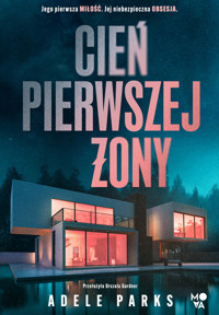 Cień pierwszej żony - Adele Parks - ebook + audiobook + książka