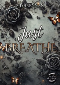 Just breathe - S.J. Brennan - ebook