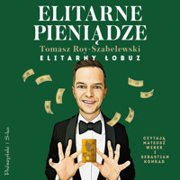 Elitarne pieniądze - Roy-Szabelewski Tomasz - ebook + audiobook + książka
