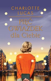 Pięć gwiazdek dla ciebie - Charlotte Lucas - książka
