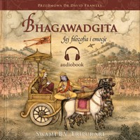 Bhagawadgita Jej filozofia i emocje - Swami B.V. Tripurari - audiobook