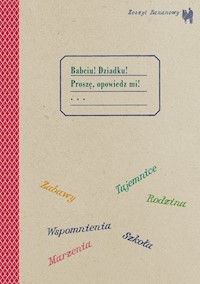 Zeszyt bananowy Babciu Dziadku Proszę opowiedz mi - Dubus Caillot Barbara, Karkowska Aleksandra - książka