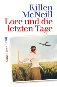 Lore und die letzten Tage - Killen McNeill - ebook