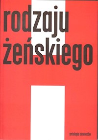 Rodzaju żeńskiego 1 Antologia dramatów -  - książka