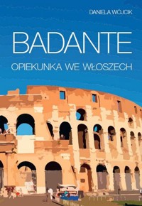 Badante Opiekunka we Włoszech - Wójcik Daniela - książka