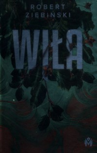 Wiła - Robert Ziębiński - ebook + audiobook + książka