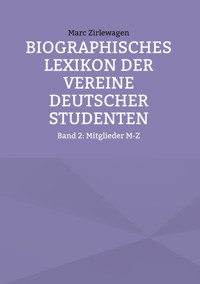 Biographisches Lexikon der Vereine Deutscher Studenten - Marc Zirlewagen - ebook