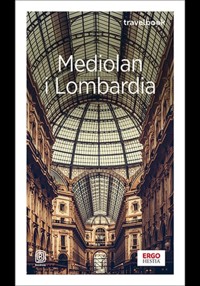 Mediolan i Lombardia Travelbook - Pomykalska Beata, Pomykalski Paweł - książka